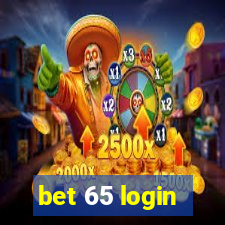 bet 65 login